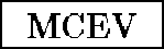 \framebox[1.6cm]{MCEV}