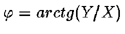 $\varphi=arctg(Y/X)$