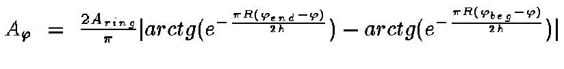 $A_{\varphi}~=~\frac{2A_{ring}}{\pi}\vert arctg(e^{-\frac{\pi R (\varphi_{end}
-\varphi)}{2h}})-arctg(e^{-\frac{\pi R (\varphi_{beg}-\varphi)}{2h}})\vert$
